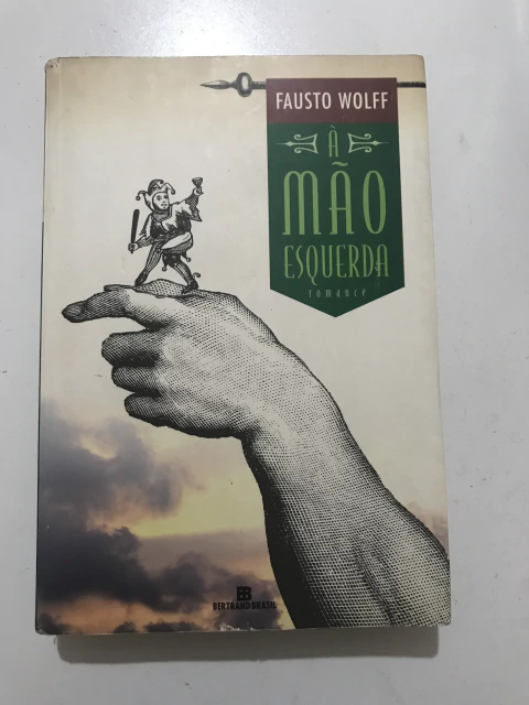 WOLFF, Fausto. À mão esquerda - comprar online