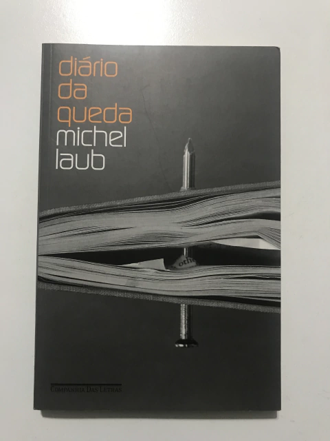 LAUB, Michel. Diário da queda