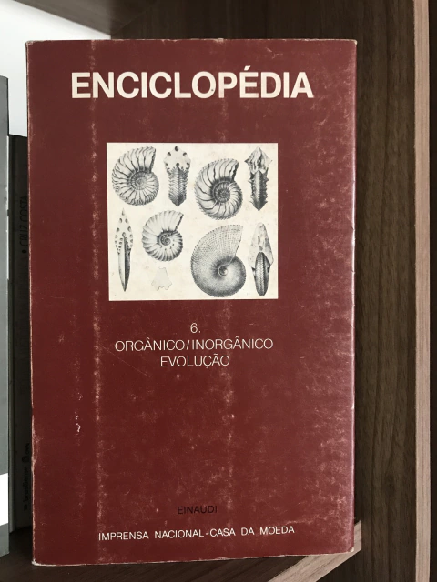 ENCICLOPÉDIA EINAUDI VOLUME 6 - ORGÂNICO/INORGÂNICO EVOLUÇÃO