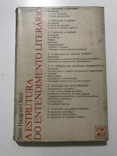 OLSEN, Stein Haugom. A estrutura do entendimento literário