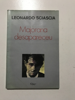 SCIASCIA, Leonardo. Majorana desapareceu. - comprar online