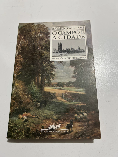 WILLIAMS, Raymond. O campo e a cidade - comprar online
