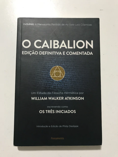 ATKINSON, William W. O Caibalion: edição definitiva e comentada - comprar online