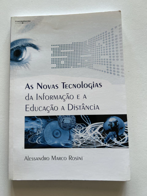 ROSINI, Alessandro Marco. As novas tecnologias da informação e a educação a distância - comprar online