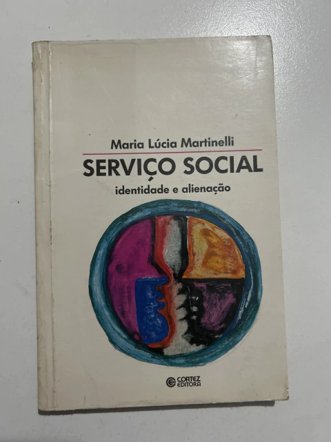 MARTINELLI, Maria Lúcia. Serviço social: identidade e alienação - comprar online