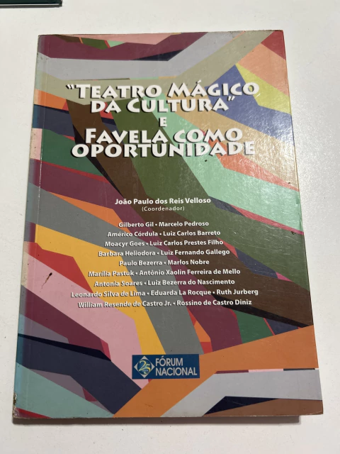 VELLOSO, J. P. R. (coord.). "Teatro mágico da cultura" e favela como oportunidade - comprar online