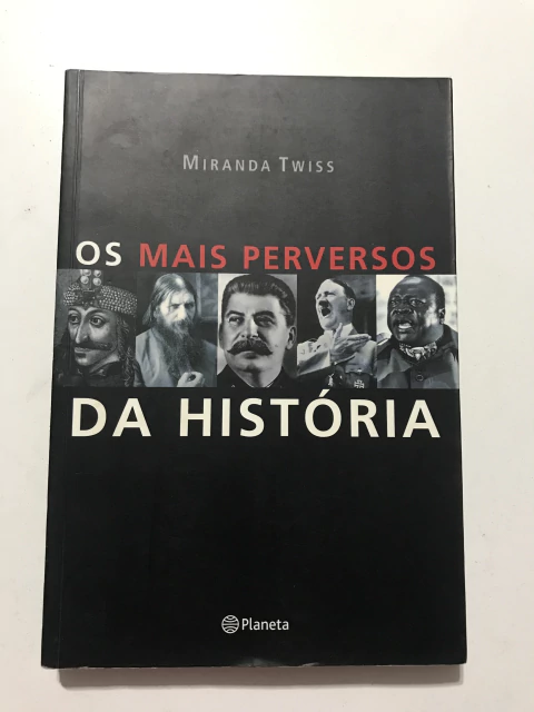 TWISS, Miranda. Os mais perversos da história - comprar online
