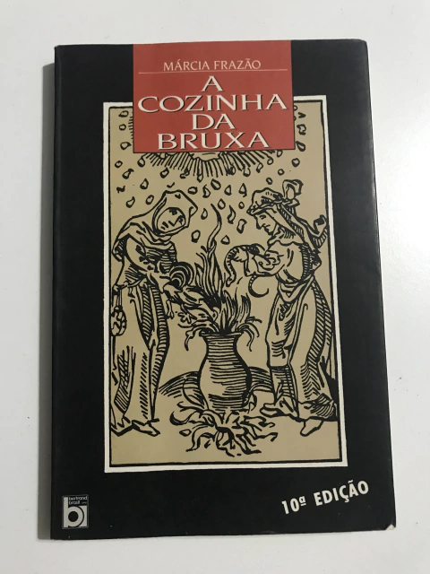 Márcia Frazão. A cozinha da bruxa