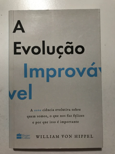 HIPPEL, Willian von. A evolução improvável - comprar online