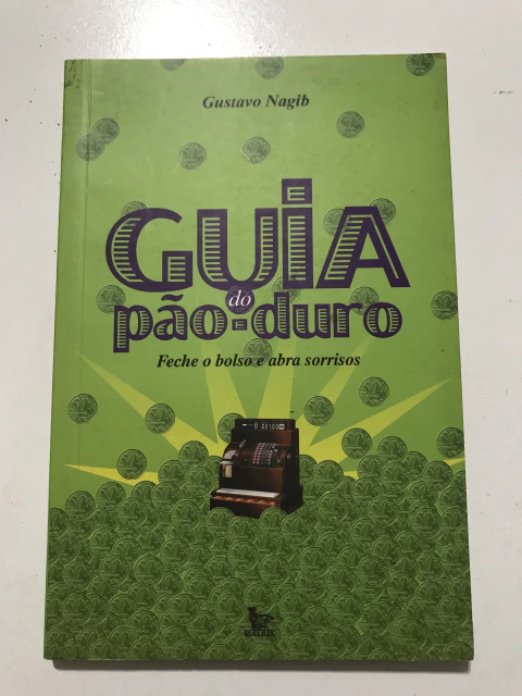 NAGIB, Gustavo. Guia do pão-duro - comprar online