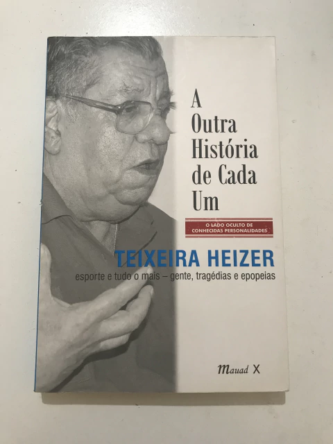 HEIZER, Teixeira. A outra história de cada um - comprar online