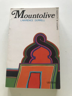DURRELL, Lawrence. Mountolive - Quarteto de Alexandria 3