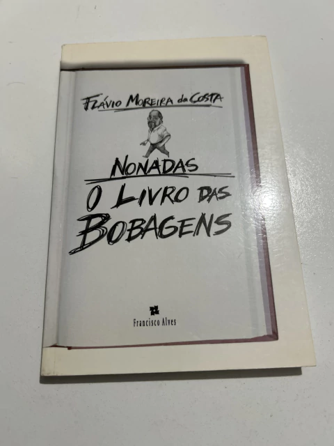 COSTA, Flávio Moreira da. Nonadas: o livro das bobagens - comprar online