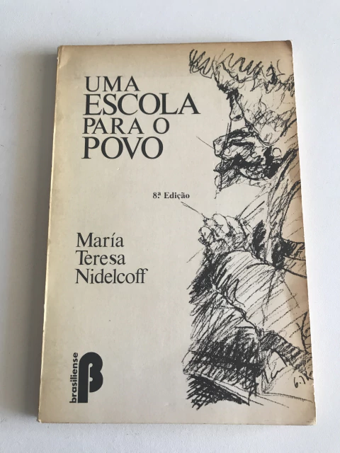 NIDELCOFF, Maria Teresa. Uma escola para o povo - comprar online