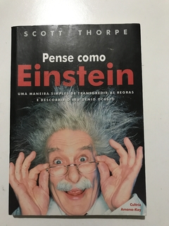 Scott Thorpe. Pense como Einsten - comprar online