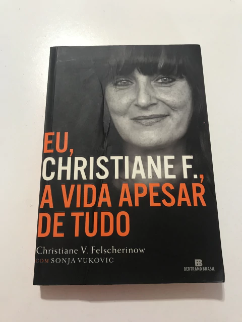FELSCHERINOW, Christiane; VUKOVIC, Sonja. Eu, Christiane F., a vida apesar de tudo - comprar online