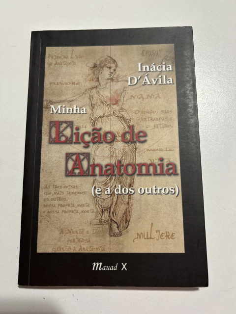 D'ÁVILA, Inácia. Minha lição de anatomia (e a dos outros) - comprar online