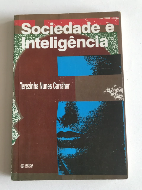 CARRAHER, Terezinha Nunes. Sociedade e inteligência