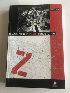 AGUALUSA, José Eduardo. O ano em que Zumbi tomou o Rio
