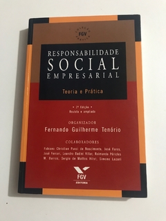 TENÓRIO, Fernando Guilherme (org.). Responsabilidade social empresarial