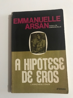 ARSAN, EMMANUELLE. A hipótese de Eros.