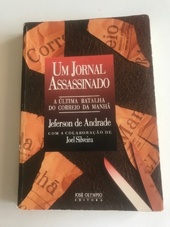 ANDRADE, Jeferson de. Um jornal assassinado
