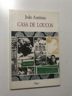 ANTÔNIO, João. Casa de loucos