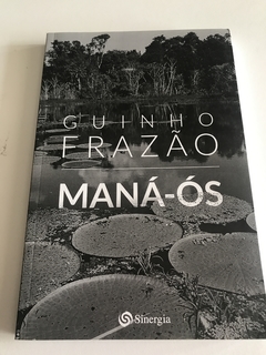 GUINHO FRAZÃO. Maná-ós