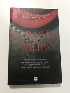 NEUDING FILHO, André. Coração de tulipa
