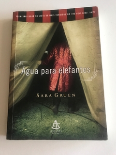 GRUEN, Sara. Água para elefantes