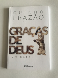 GUINHO FRAZÃO. Graças de Deus: Um gato