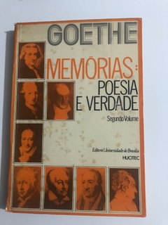 GOETHE. Memórias: poesia e verdade. vol. 2
