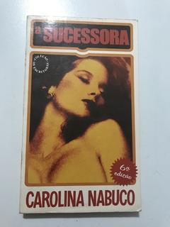 NABUCO, Carolina. A sucessora