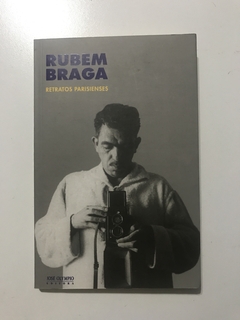 BRAGA, Rubem. Retratos parisienses