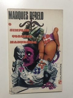 REBELO, Marques. O simples coronel Madureira