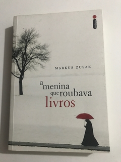 ZUSAK, Markus. A menina que roubava livros