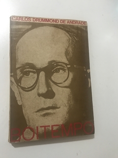 ANDRADE, Carlos Drummond de. Boitempo e A falta que ama