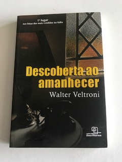 VELTRONI, Walter. Descoberta ao amanhecer