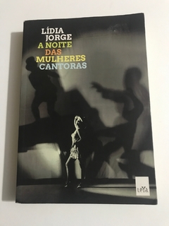 JORGE, Lídia. A noite das mulheres cantoras