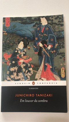 TANIZAKI, Junichiro. Em louvor da sombra