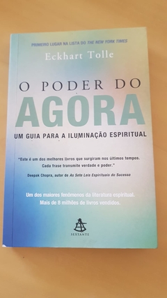 TOLLE, Eckhart. O poder do agora: um guia para a iluminação espiritual