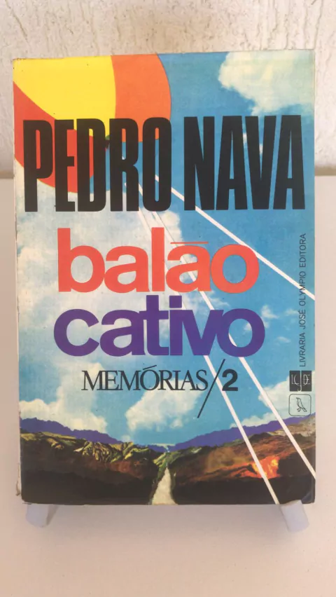 NAVA, Pedro. Balão cativo – memórias / 2