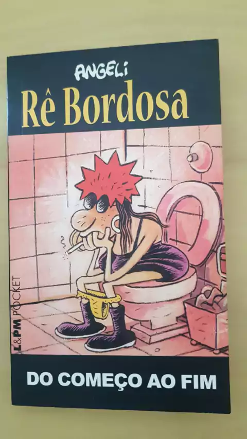 ANGELI. Rê Bordosa. Do começo ao fim