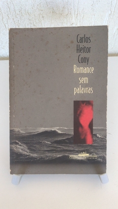 CONY, Carlos Heitor. Romance sem palavras