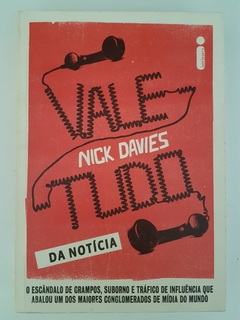 DAVIES, Nick. Vale-tudo da notícia