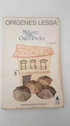 LESSA, Orígenes. Milagre em Ouro Preto