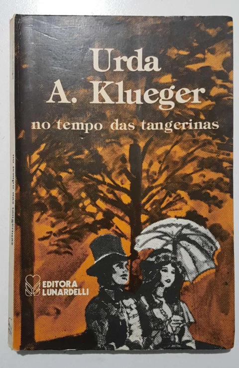 KLUEGER, Urda A. No tempo das tangerinas - comprar online