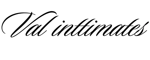 VAL INTTIMATES 