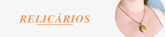 Banner da categoria Relicários