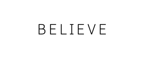 BELIEVE